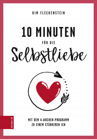 Kim Fleckenstein: 10 Minuten für die Selbstliebe