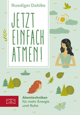 Dr. med. Ruediger Dahlke: Jetzt einfach atmen!