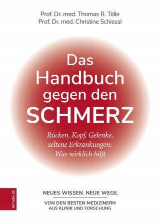 Thomas R. Tölle: Das Handbuch gegen den Schmerz