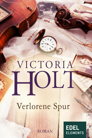 Victoria Holt: Verlorene Spur