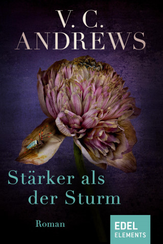 V.C. Andrews: Stärker als der Sturm