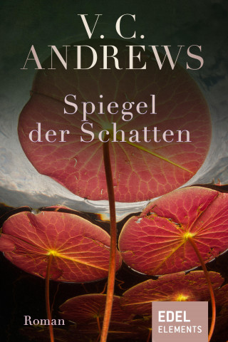 V.C. Andrews: Spiegel der Schatten