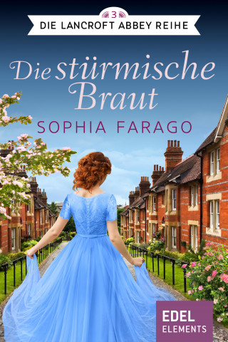 Sophia Farago: Die stürmische Braut