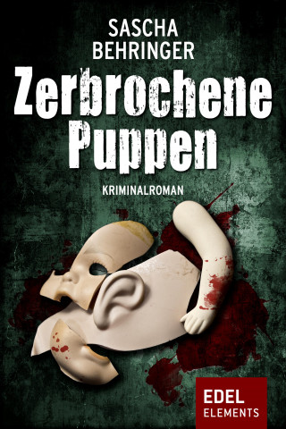 Sascha Behringer: Zerbrochene Puppen