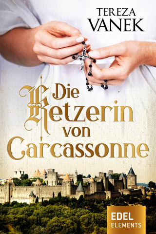 Tereza Vanek: Die Ketzerin von Carcassonne