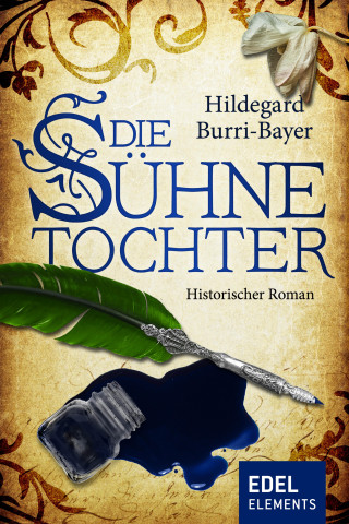 Hildegard Burri-Bayer: Die Sühnetochter