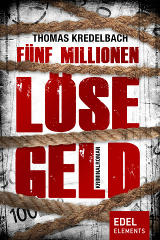 Thomas Kredelbach: Fünf Millionen Lösegeld