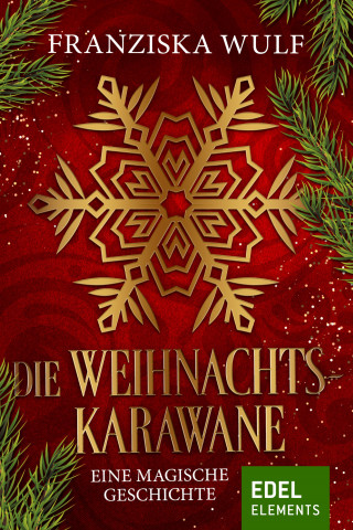 Franziska Wulf: Die Weihnachtskarawane