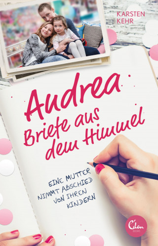 Karsten Kehr: Andrea – Briefe aus dem Himmel