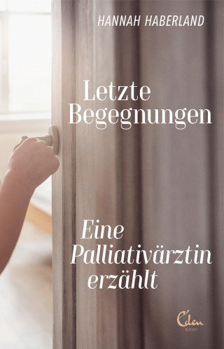 Hannah Haberland: Letzte Begegnungen