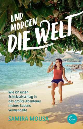 Samira Mousa: Und morgen die Welt