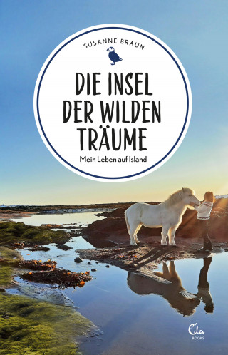 Susanne Braun, Alexander Schwarz: Die Insel der wilden Träume