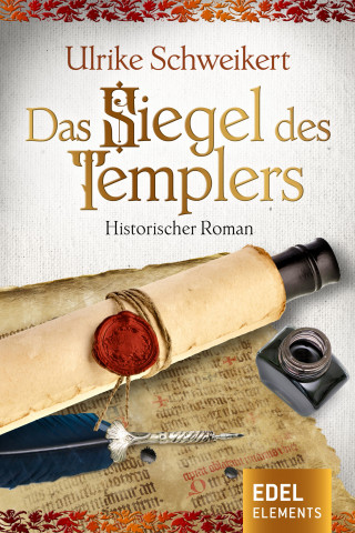 Ulrike Schweikert: Das Siegel des Templers