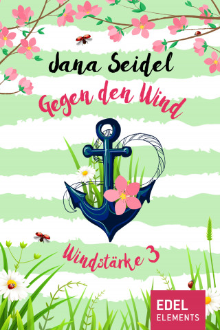 Jana Seidel: Gegen den Wind: Windstärke 3