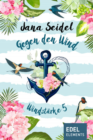 Jana Seidel: Gegen den Wind: Windstärke 5