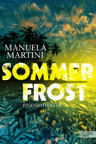 Manuela Martini: Sommerfrost