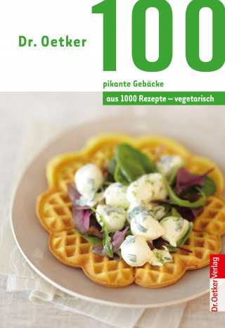 Dr. Oetker: 100 vegetarische pikante Gebäcke