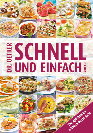 Dr. Oetker: Schnell und Einfach von A-Z