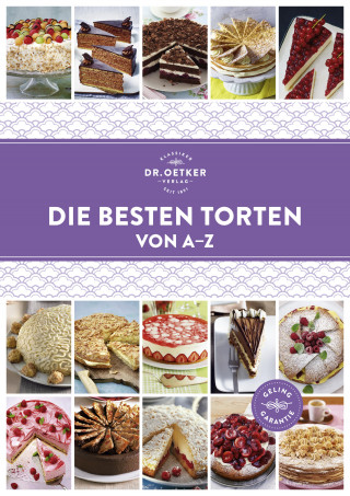 Dr. Oetker: Die besten Torten von A–Z