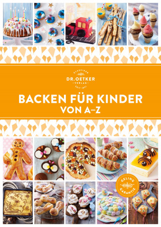Dr. Oetker: Backen für Kinder von A–Z