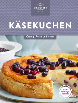 Dr. Oetker: Meine Lieblingsrezepte: Käsekuchen