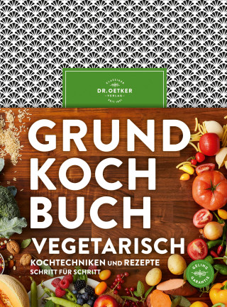 Dr. Oetker: Grundkochbuch Vegetarisch