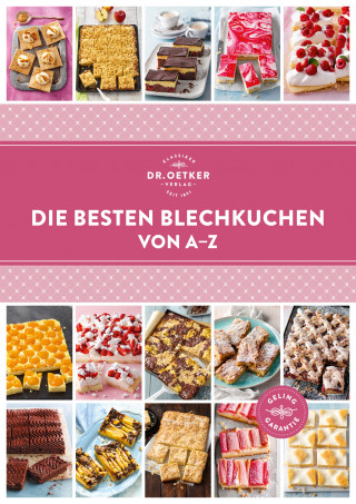 Dr. Oetker: Die besten Blechkuchen von A–Z