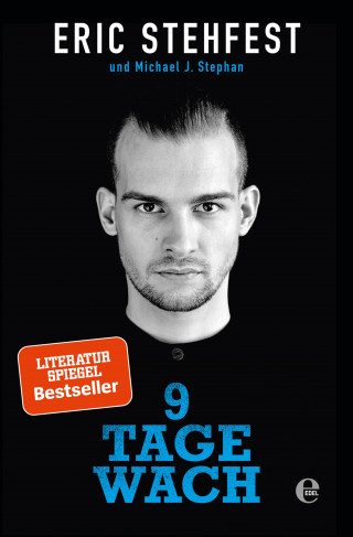 Eric Stehfest, Michael J. Stephan: 9 Tage wach