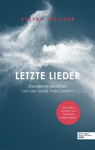 Stefan Weiller: Letzte Lieder