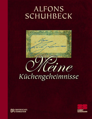 Alfons Schuhbeck: Meine Küchengeheimnisse