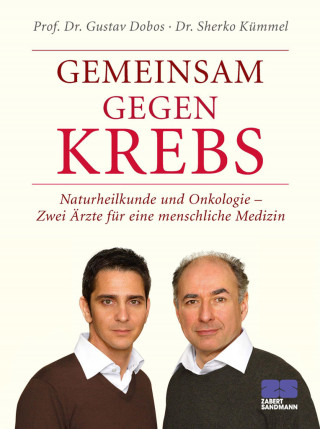 Gustav Dobos, Sherko Kümmel: Gemeinsam gegen Krebs