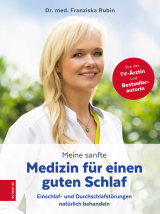 Franziska Rubin: Meine sanfte Medizin für einen guten Schlaf