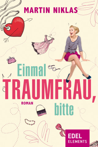 Martin Niklas: Einmal Traumfrau, bitte
