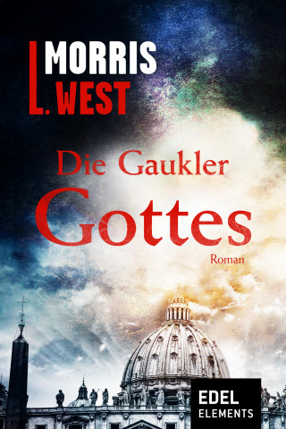 Morris L. West: Die Gaukler Gottes