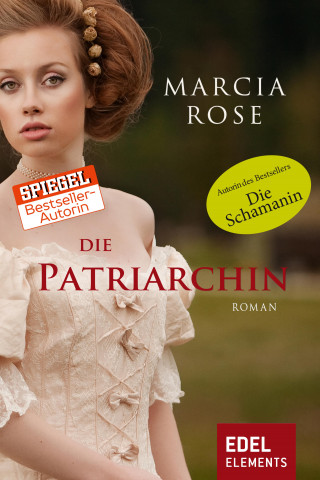 Marcia Rose: Die Patriarchin