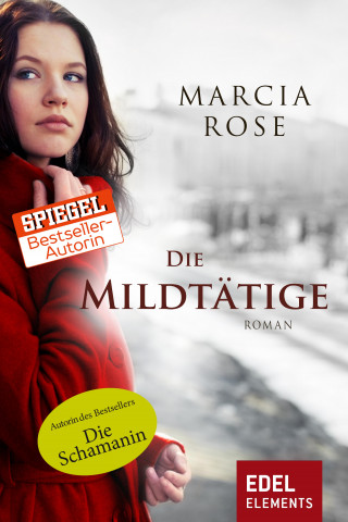 Marcia Rose: Die Mildtätige