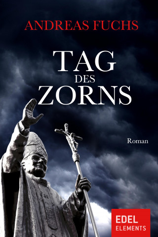 Andreas Fuchs: Tag des Zorns