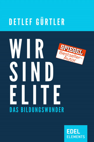 Detlef Gürtler: Wir sind Elite