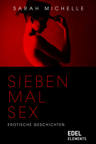 Sarah Michelle: Sieben mal Sex