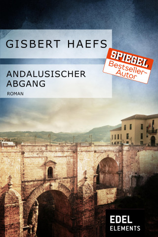 Gisbert Haefs: Andalusischer Abgang