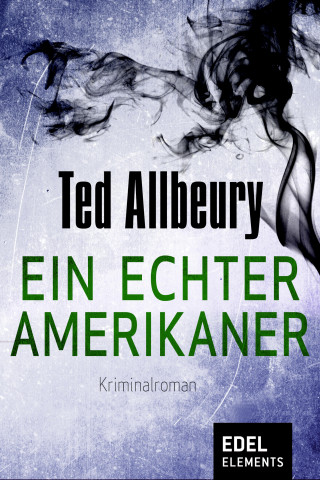 Ted Allbeury: Ein echter Amerikaner