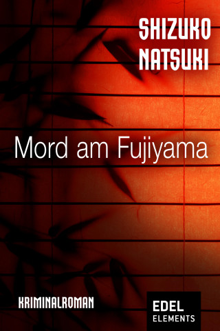 Shizuko Natsuki: Mord am Fujiyama