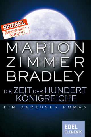 Marion Zimmer Bradley: Die Zeit der hundert Königreiche