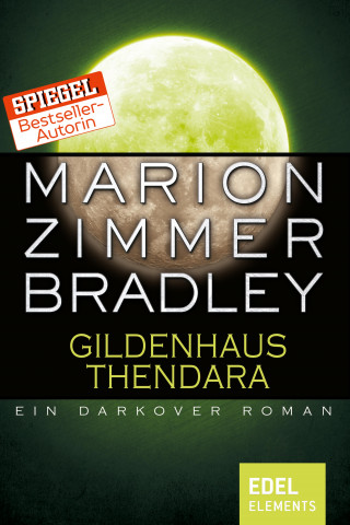 Marion Zimmer Bradley: Gildenhaus Thendara