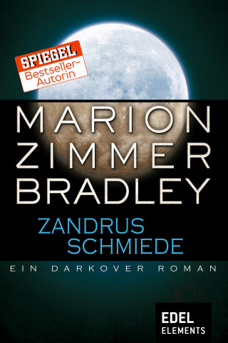 Marion Zimmer Bradley: Zandrus Schmiede