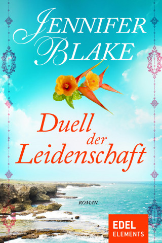 Jennifer Blake: Duell der Leidenschaft