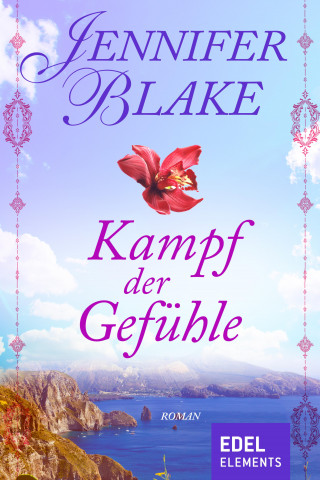 Jennifer Blake: Kampf der Gefühle