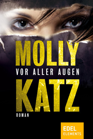 Molly Katz: Vor aller Augen