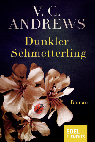 V.C. Andrews: Dunkler Schmetterling