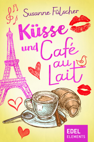 Susanne Fülscher: Küsse und Café au Lait